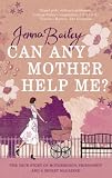 Can Any Mother Help Me?