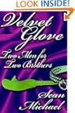 Two Men for Two Brothers, a Velvet Glove story