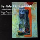 De Toda La Eternidad: Songs of American Women Composers