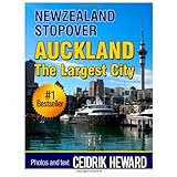 new zealand stopover auckland the largest city volume 3