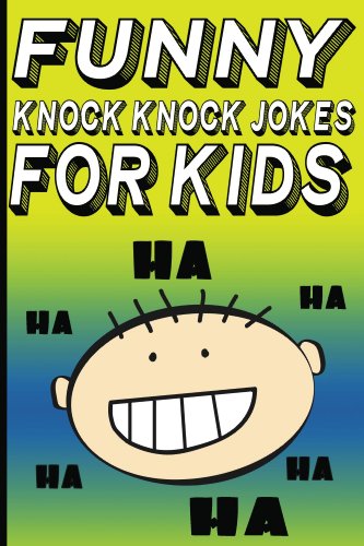 Funny Knock Knock Jokes for Kids (Kids Joke Books) image