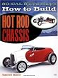 How to Build Hot Rod Chassis (Motorbooks Workshop)