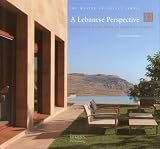 A Lebanese Perspective: Houses and Other Work - Simone Kosremelli (The Master Architect)