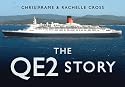The QE2 Story (Story (History Press))