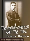The Metamorphosis and The Trial by Franz Kafka. Published by MobileReference (mobi).