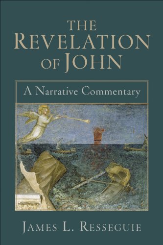 The Revelation of John: A Narrative Commentary, by James L. Resseguie