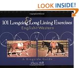 101 Longeing and Long Lining Exercises: English & Western