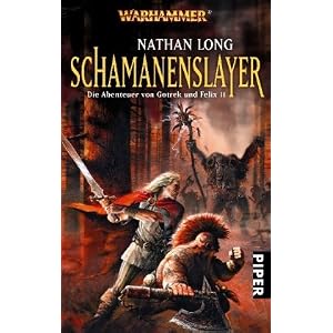 Schamanenslayer: Die Abenteuer von Gotrek und Felix 11