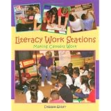 Literacy Work Stations: Making Centers Work ~ Debbie Diller