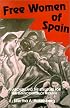 Free Women of Spain: Anarchism and the Struggle for the Emancipation of Women (Midland Book)