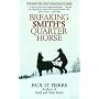 Breaking Smith's Quarter Horse