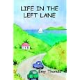 Life in the Left Lane