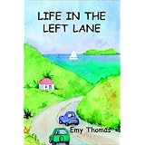 Life in the Left Lane