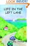 Life in the Left Lane