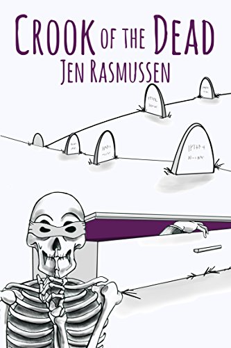 Crook of the Dead (The Adventures of Lydia Trinket Book 3), by Jen Rasmussen