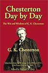 Chesterton Day by Day: The Wit and Wisdom of G. K. Chesterton