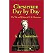 Chesterton Day by Day: The Wit and Wisdom of G. K. Chesterton