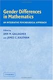 Gender Differences In Mathematics : An Integrative Psychological Approach