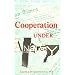 Cooperation under Anarchy