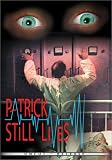 Patrick Still Lives (Uncut Edition)