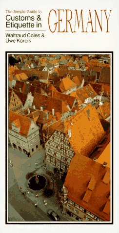 City Travel Guides Discounted  Books : The Simple Guide to Customs and Etiquette in Germany