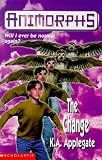 The Change (Animorphs Ser., No. 13)