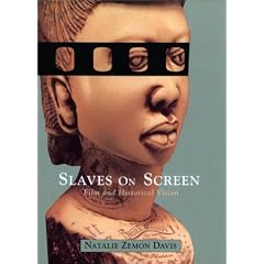 Slaves on Screen: Film and Historical Vision