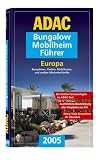 ADAC Bungalow-Mobilheim-F&uuml;hrer 2005 - Collectif