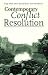 Contemporary Conflict Resolution: The Prevention, Management and Transformations of Deadly Conflict