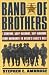 Band of Brothers: E Company, 506th Regiment, 101st Airborne from Normandy to Hitler's Eagle's Nest (Thorndike Press Large Print American History Series)