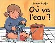 O� va l'eau ?