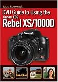 Rick Sammon's DVD Guide to Using the Canon EOS Rebel XS/1000D