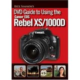 RickSammon'sDVDGuidetoUsingtheCanonEOSRebelXS/1000D