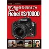 Rick Sammon's DVD Guide to Using the Canon EOS Rebel XS/1000D
