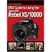 Rick Sammon's DVD Guide to Using the Canon EOS Rebel XS/1000D