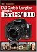 Rick Sammon's DVD Guide to Using the Canon EOS Rebel XS/1000D