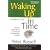 Waking Up in Time: Finding Inner Peace in Times of Accelerating Change
