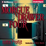 Morgue Drawer Four: Morgue Drawer, Book 1 | Jutta Profijt