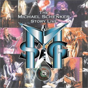 Michael Schenker - The Michael Schenker Story Live - Zortam Music