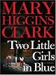 Two Little Girls in Blue : A Novel