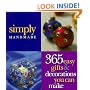 Simply Handmade: 365 Easy Gifts & Decorations You Can Make (Crafts)