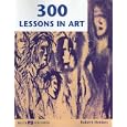 Three Hundred Lessons in Art