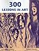 Three Hundred Lessons in Art