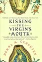 Kissing the Virgin's Mouth