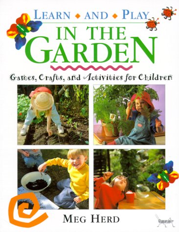 Learn And Play In The Garden