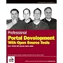 Professional Portal Development with Open Source Tools: JavaTM Portlet API, Lucene, James, Slide
