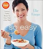 So Easy: Luscious, Healthy Recipes for Every Meal of the Week, Epub Edition