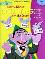 Sesame Street, Learn About Counting With the Count: Ages 3+, an Educational Workbook (Sesame Street)