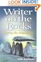 Writer on the Rocks: Moving the Impossible