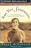Are You Somebody?: The Accidental Memoir of a Dublin Woman